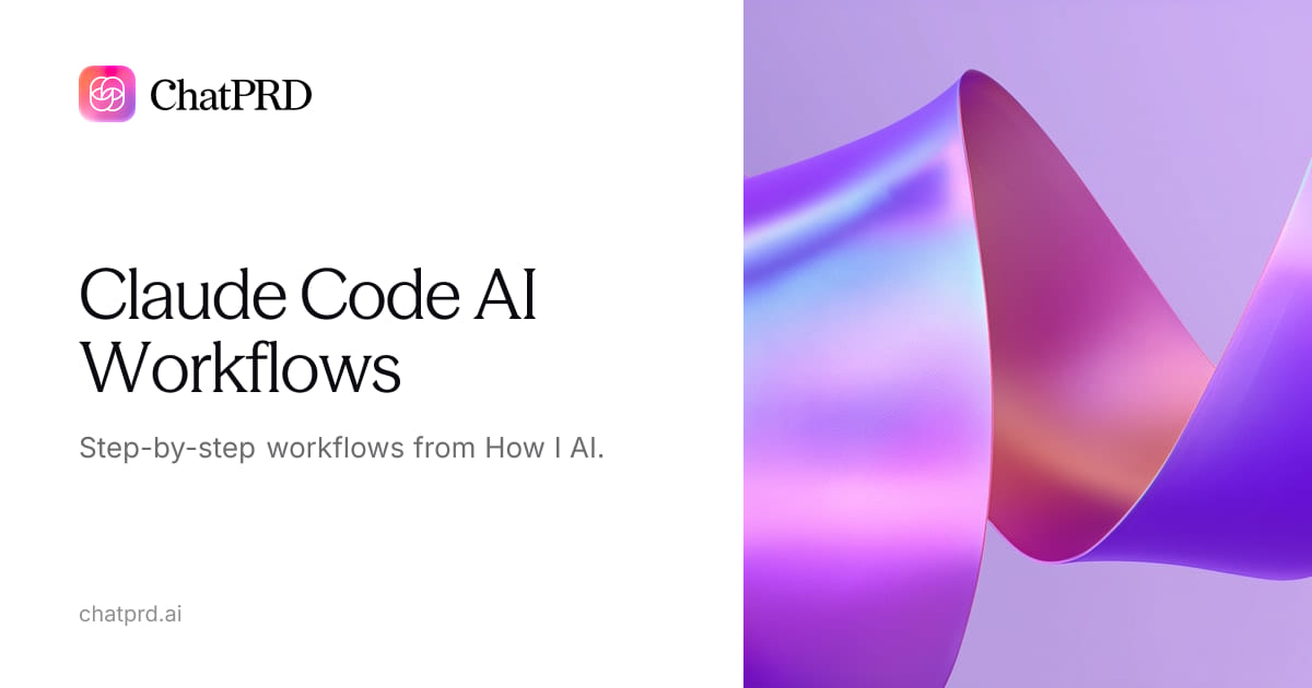 Claude Code AI Workflows | How I AI — Step-by-Step Guides