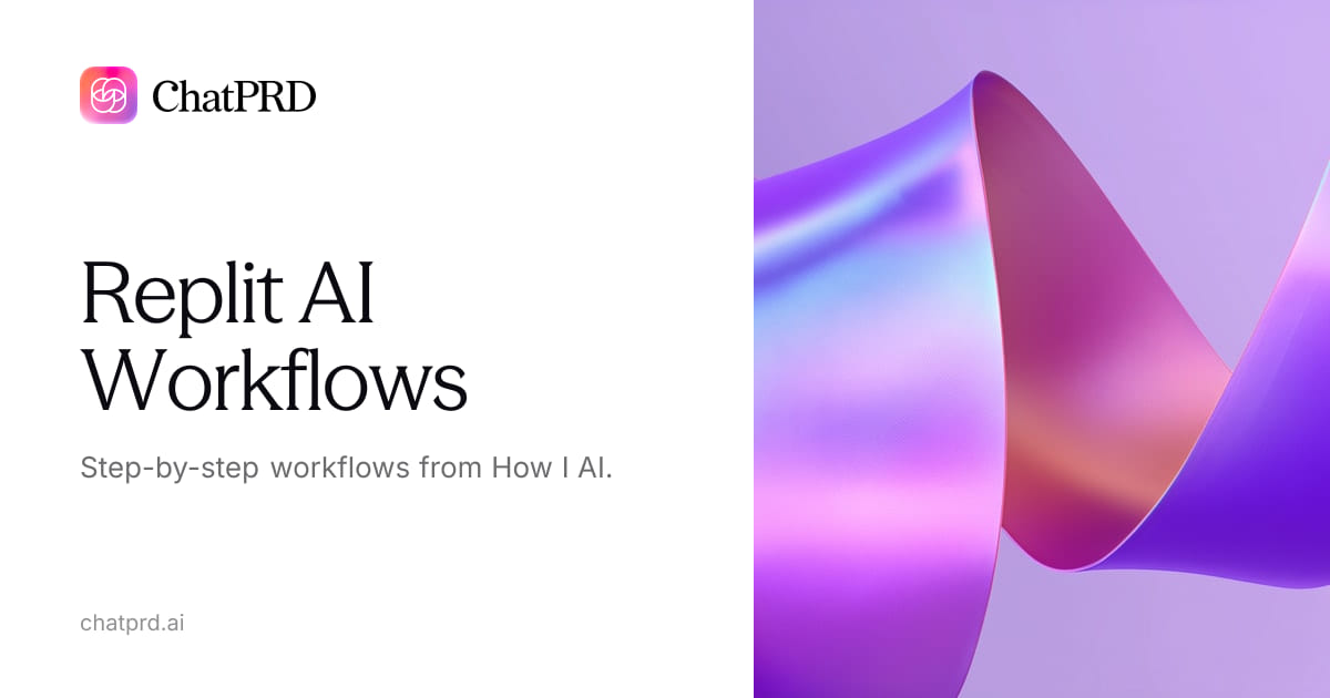 Replit AI Workflows | How I AI — Step-by-Step Guides